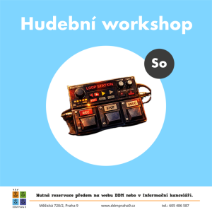SMYČKUJ TO! - Hudební workshop